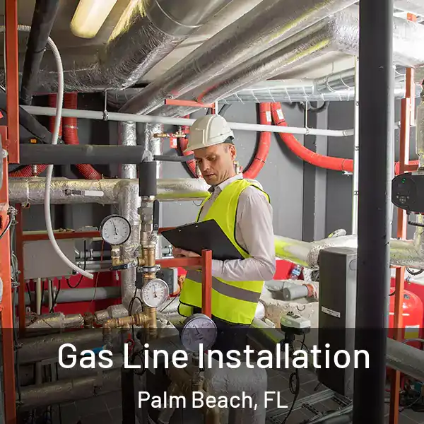 Gas Line Installation Palm Beach, FL