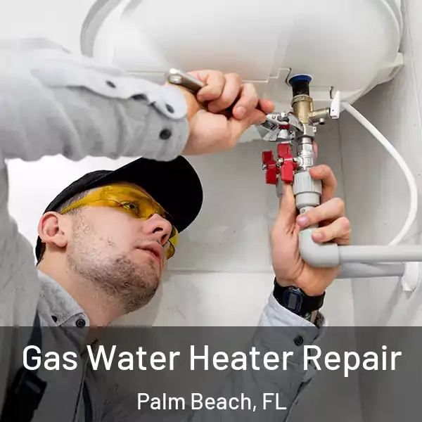  Gas Water Heater Repair Palm Beach, FL