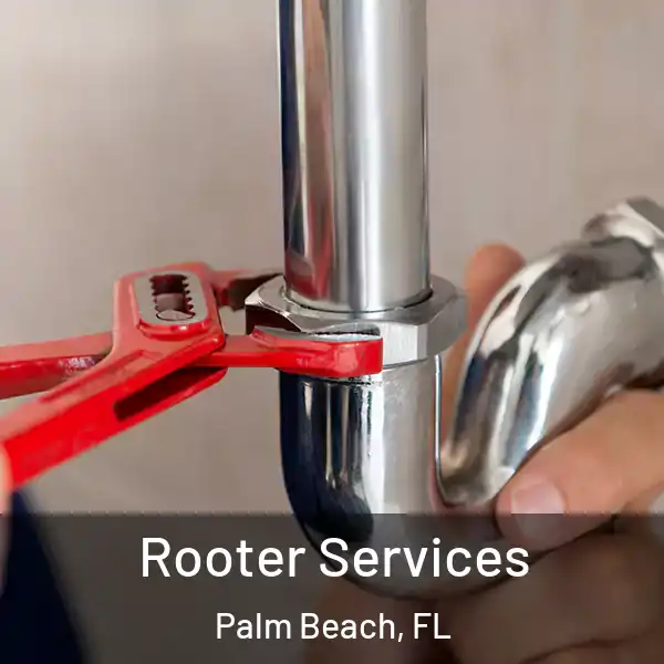  Rooter Services Palm Beach, FL