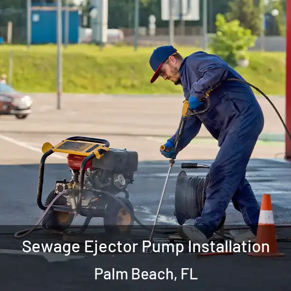  Sewage Ejector Pump Installation Palm Beach, FL