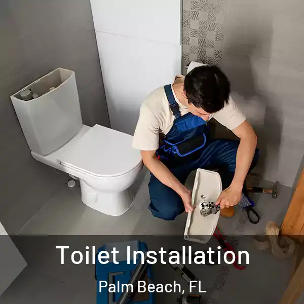  Toilet Installation Palm Beach, FL
